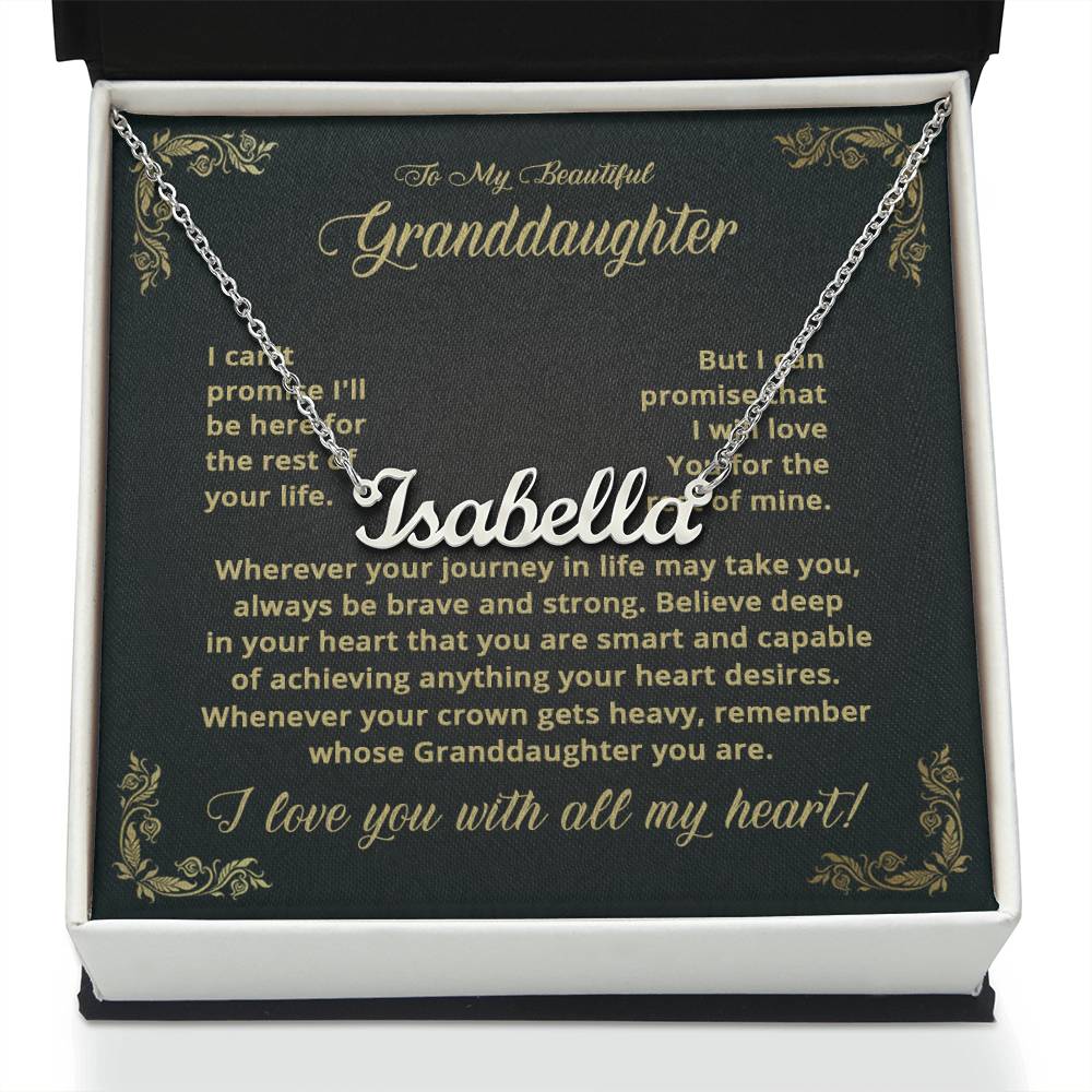 To My Granddaughter - I Can't Promise - Name Necklace