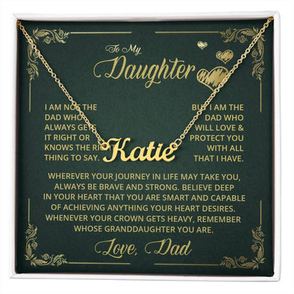 To My Daughter - Dad Who Always - Name Necklace