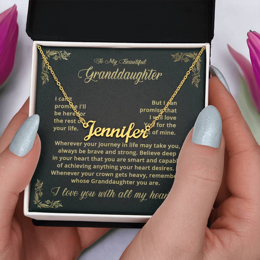 To My Granddaughter - I Can't Promise - Name Necklace