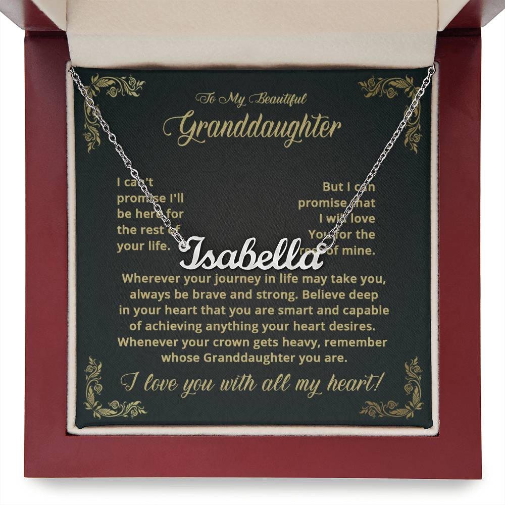 To My Granddaughter - I Can't Promise - Name Necklace